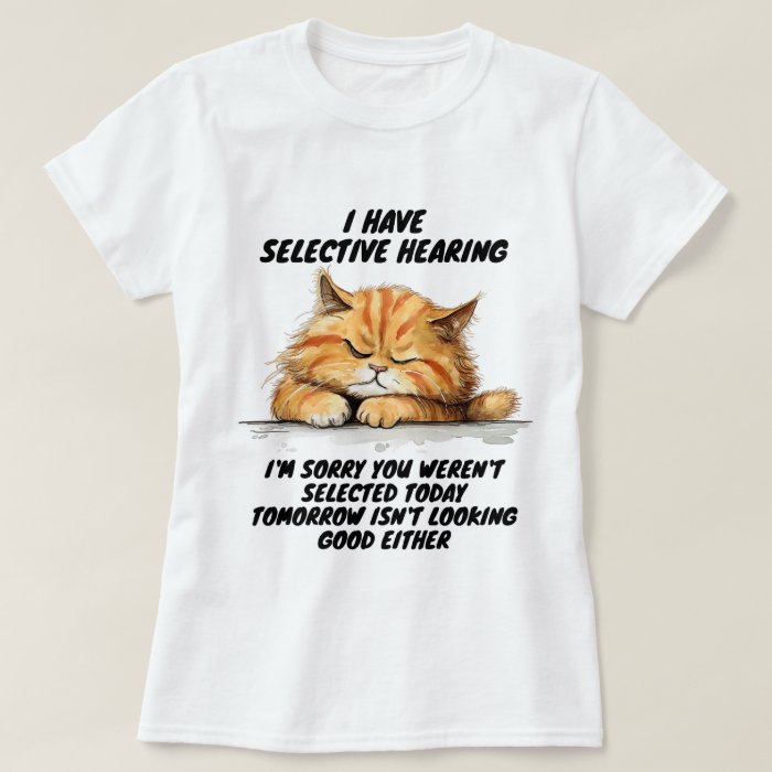Selective Hearing Tee