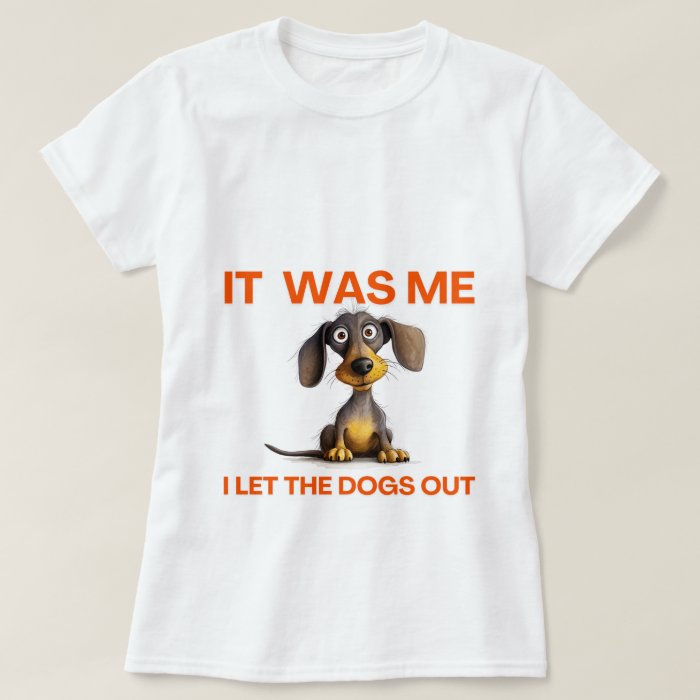 I Let The Dogs Out Tee