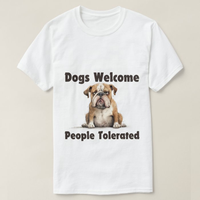Dogs Welcome Tee