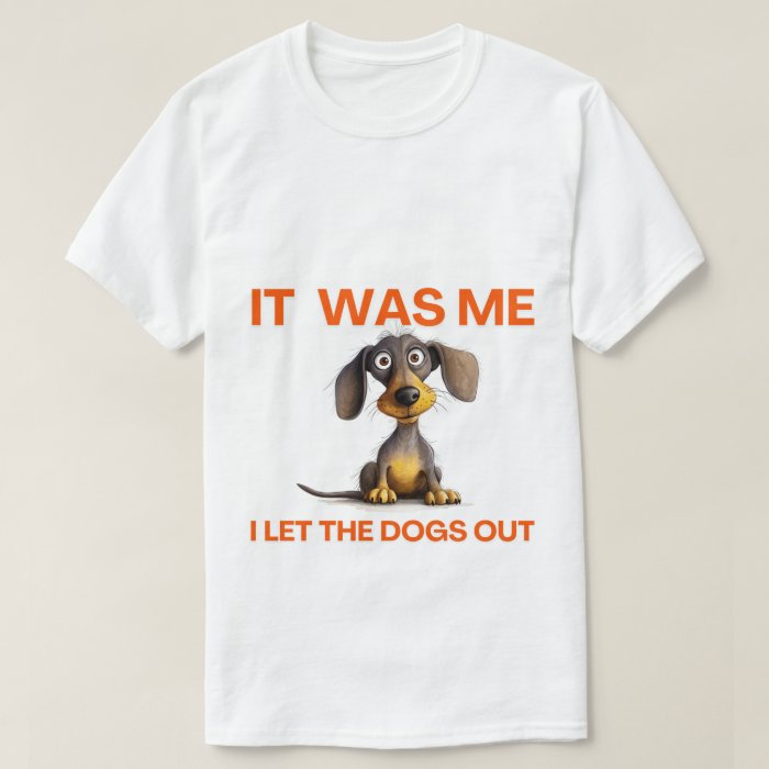 I Let The Dogs Out Tee