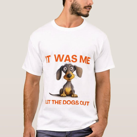 I Let The Dogs Out Tee