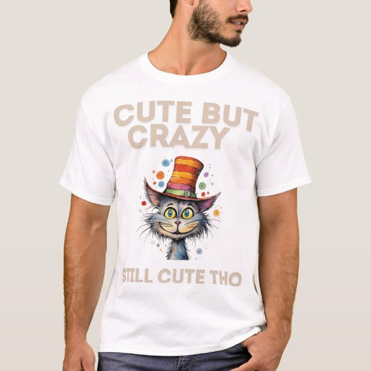 Cute & Crazy Tee