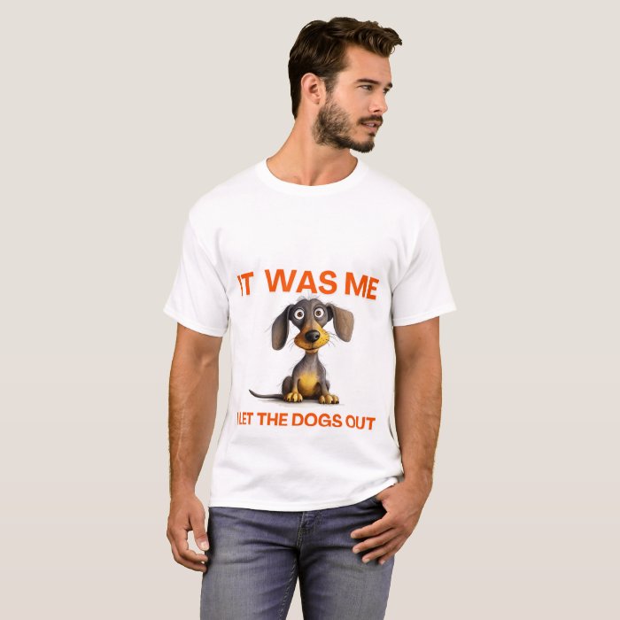 I Let The Dogs Out Tee