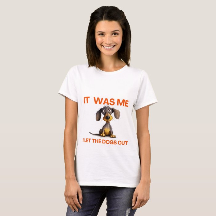 I Let The Dogs Out Tee